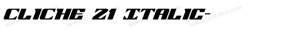 CLiCHE 21 Italic字体转换